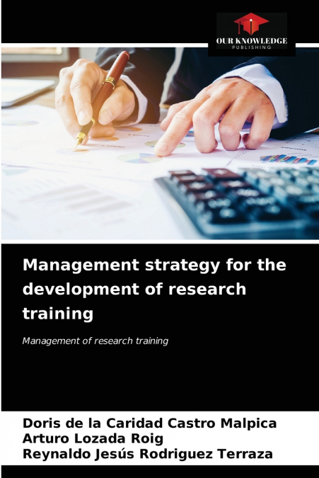 MANAGEMENT STRATEGY FOR THE DEVELOPMENT OF RESEARCH TRAINING