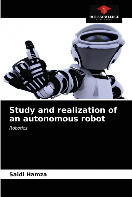 STUDIE UND REALISIERUNG EINES AUTONOMEN ROBOTERS