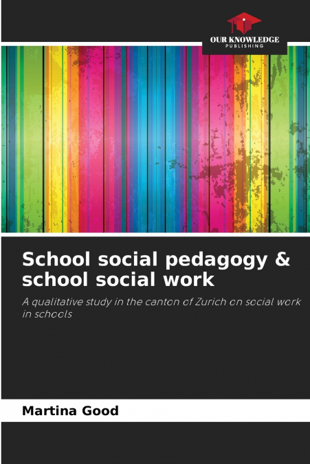 SCHOOL SOCIAL PEDAGOGY & SCHOOL SOCIAL WORK