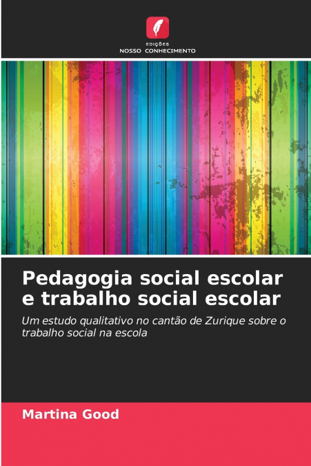 PEDAGOGIA SOCIAL ESCOLAR E TRABALHO SOCIAL ESCOLAR