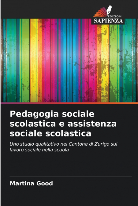 PEDAGOGIA SOCIALE SCOLASTICA E ASSISTENZA SOCIALE SCOLASTICA
