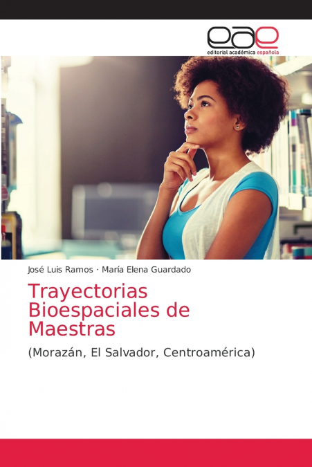 TRAYECTORIAS BIOESPACIALES DE MAESTRAS