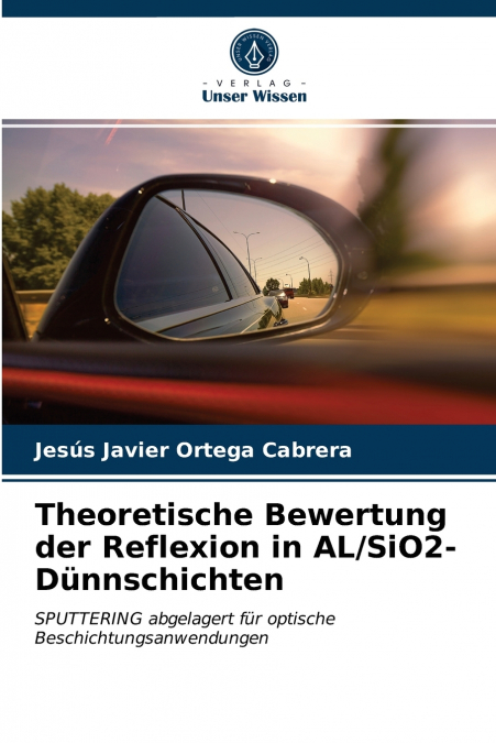 THEORETISCHE BEWERTUNG DER REFLEXION IN AL/SIO2-DUNNSCHICHTE