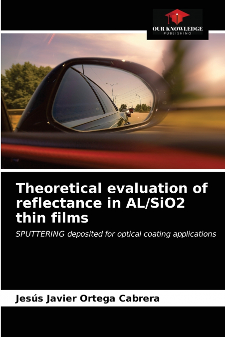 THEORETICAL EVALUATION OF REFLECTANCE IN AL/SIO2 THIN FILMS