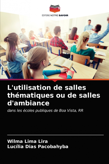 L?UTILISATION DE SALLES THEMATIQUES OU DE SALLES D?AMBIANCE