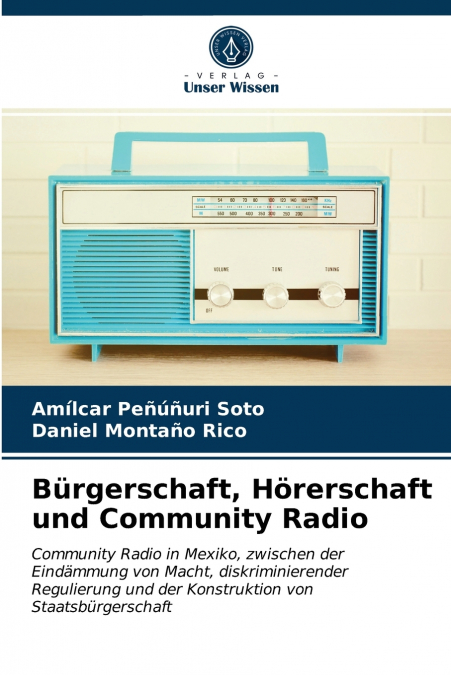 BURGERSCHAFT, HORERSCHAFT UND COMMUNITY RADIO