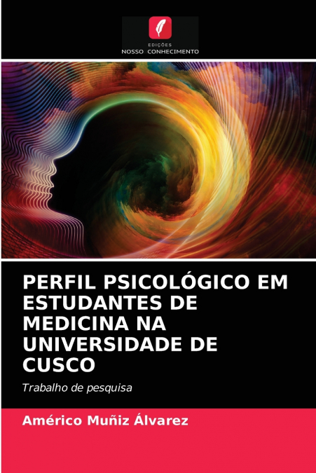 PERFIL PSICOLOGICO EM ESTUDANTES DE MEDICINA NA UNIVERSIDADE