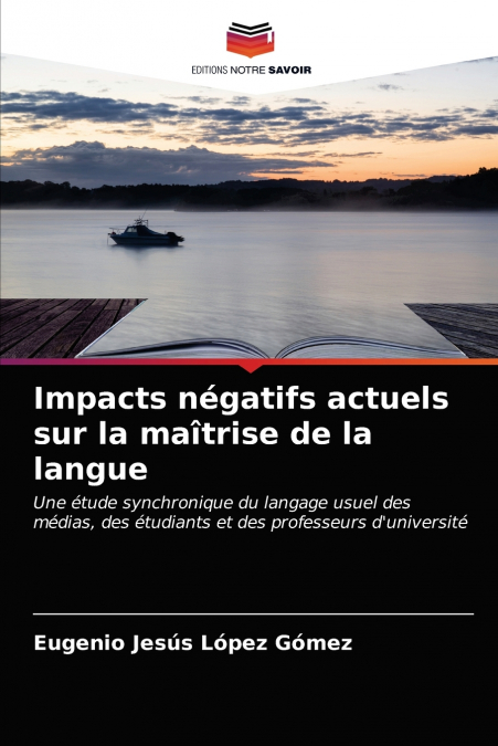 IMPACTS NEGATIFS ACTUELS SUR LA MAITRISE DE LA LANGUE