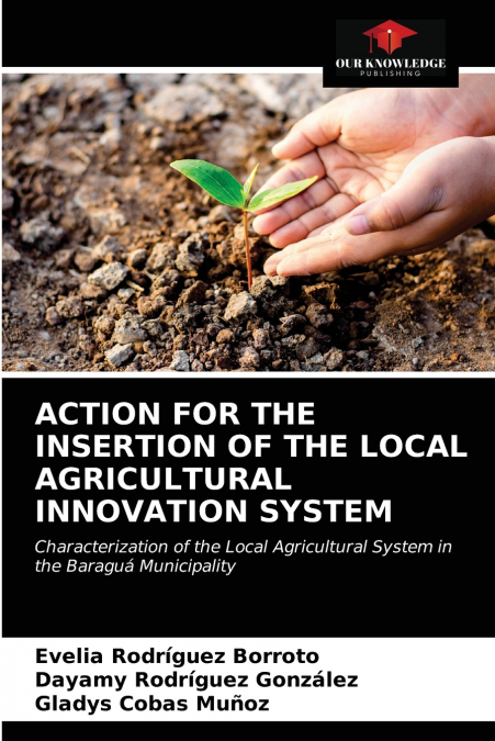 ACTION FOR THE INSERTION OF THE LOCAL AGRICULTURAL INNOVATIO