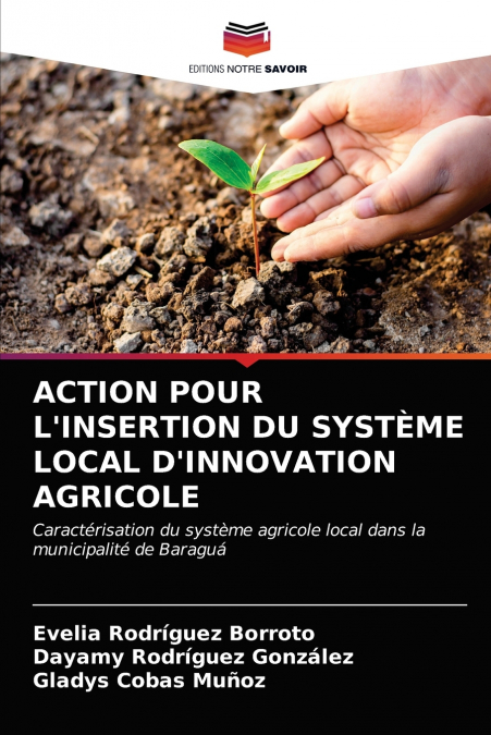 ACTION POUR L?INSERTION DU SYSTME LOCAL D?INNOVATION AGRICO