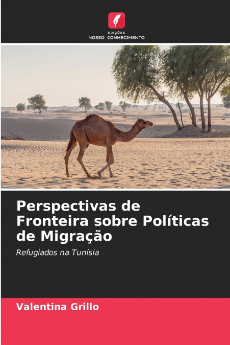 PERSPECTIVAS DE FRONTEIRA SOBRE POLITICAS DE MIGRA�AO
