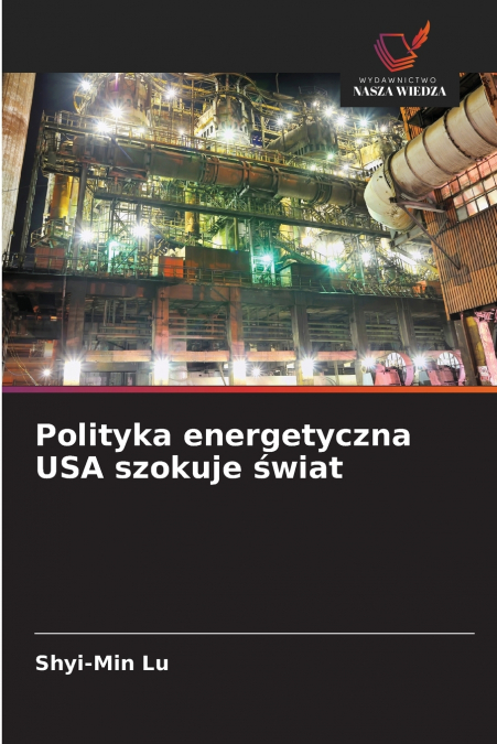 US-ENERGIEPOLITIK SCHOCKIERT DIE WELT