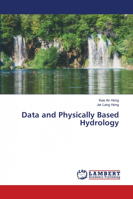 DATA AND PHYSICALLY BASED HYDROLOGY
