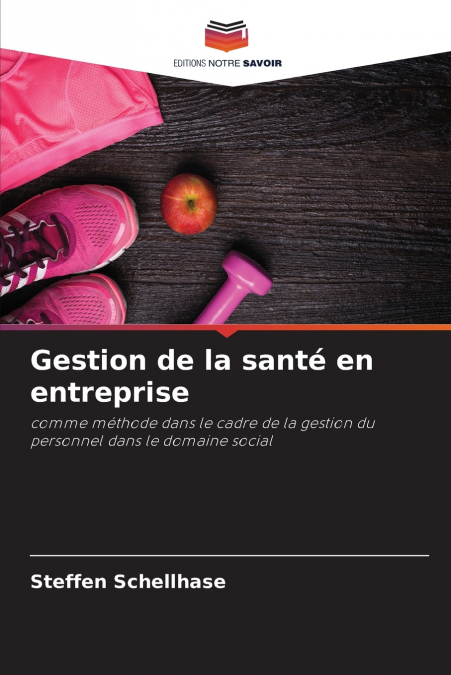 GESTION DE LA SANTE EN ENTREPRISE