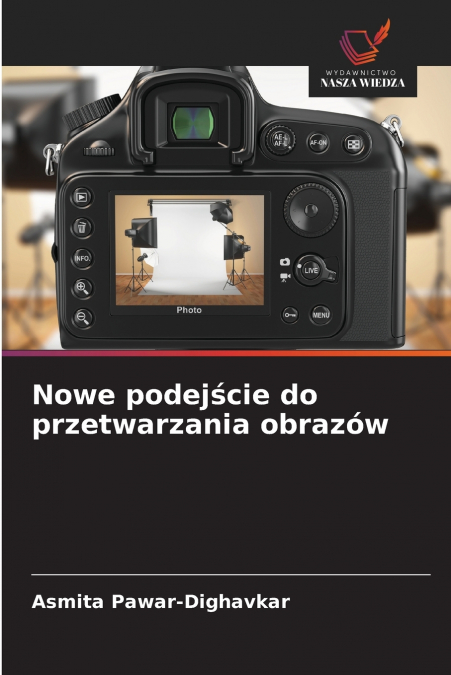 NOWE PODEJ?CIE DO PRZETWARZANIA OBRAZOW