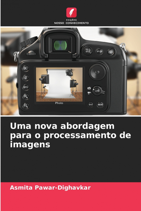 UMA NOVA ABORDAGEM PARA O PROCESSAMENTO DE IMAGENS