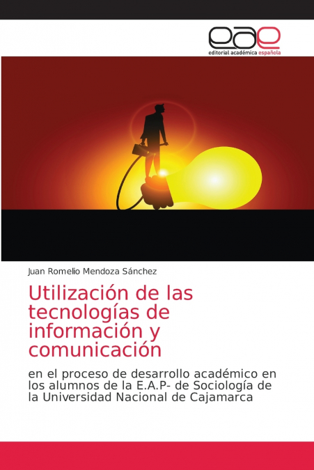 UTILIZACION DE LAS TECNOLOGIAS DE INFORMACION Y COMUNICACION