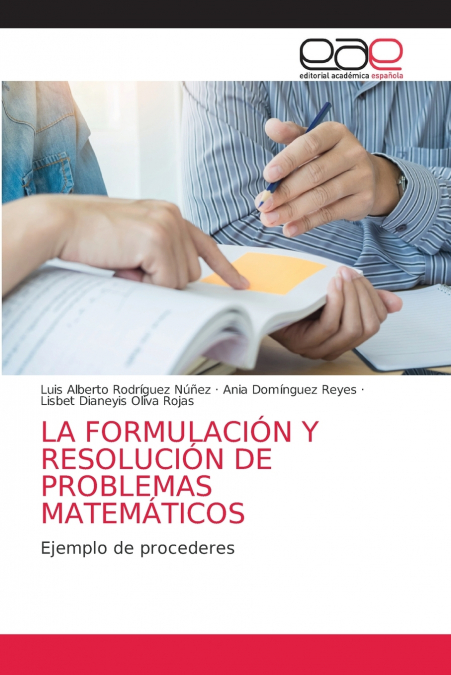 THE FORMULATION AND RESOLUTION OF MATHEMATICAL PROBLEMS