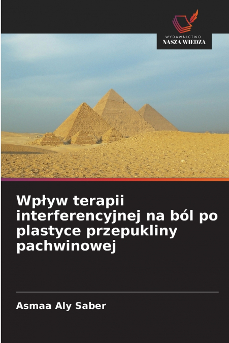 WP?YW TERAPII INTERFERENCYJNEJ NA BOL PO PLASTYCE PRZEPUKLIN