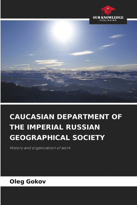 CAUCASIAN DEPARTMENT OF THE IMPERIAL RUSSIAN GEOGRAPHICAL SO