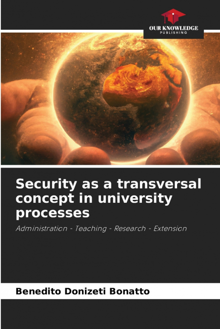 SECURITY AS A TRANSVERSAL CONCEPT IN UNIVERSITY PROCESSES