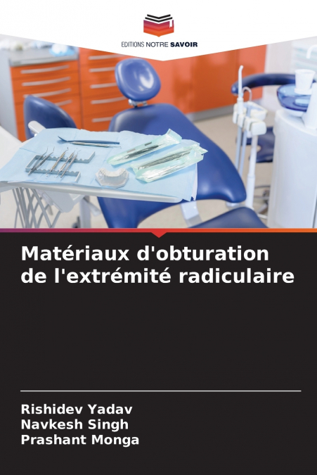 MATERIAUX D?OBTURATION DE L?EXTREMITE RADICULAIRE