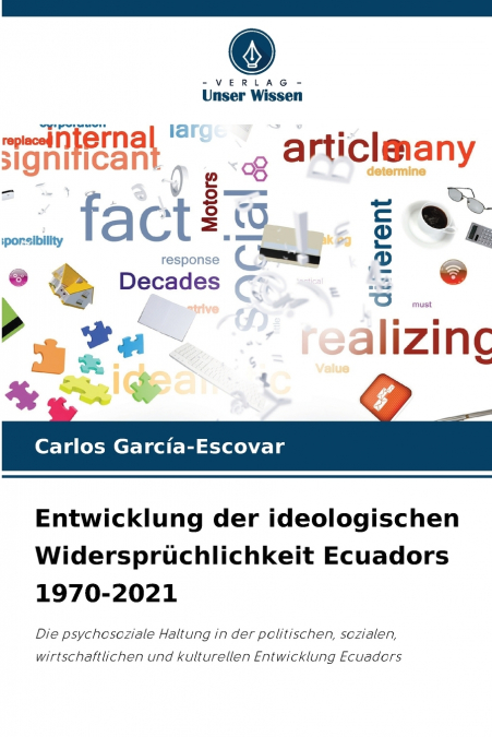 ENTWICKLUNG DER IDEOLOGISCHEN WIDERSPRUCHLICHKEIT ECUADORS 1