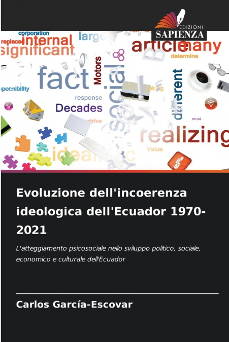 EVOLUZIONE DELL?INCOERENZA IDEOLOGICA DELL?ECUADOR 1970-2021