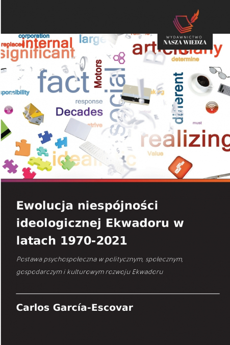EWOLUCJA NIESPOJNO?CI IDEOLOGICZNEJ EKWADORU W LATACH 1970-2