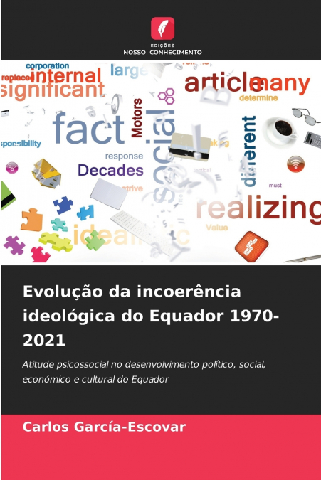 EVOLU�AO DA INCOERENCIA IDEOLOGICA DO EQUADOR 1970-2021