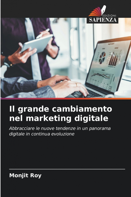 IL GRANDE CAMBIAMENTO NEL MARKETING DIGITALE