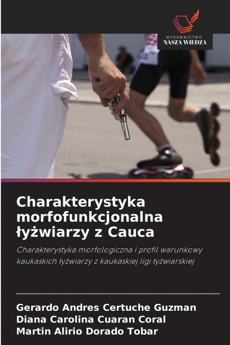 CHARAKTERYSTYKA MORFOFUNKCJONALNA ?Y?WIARZY Z CAUCA