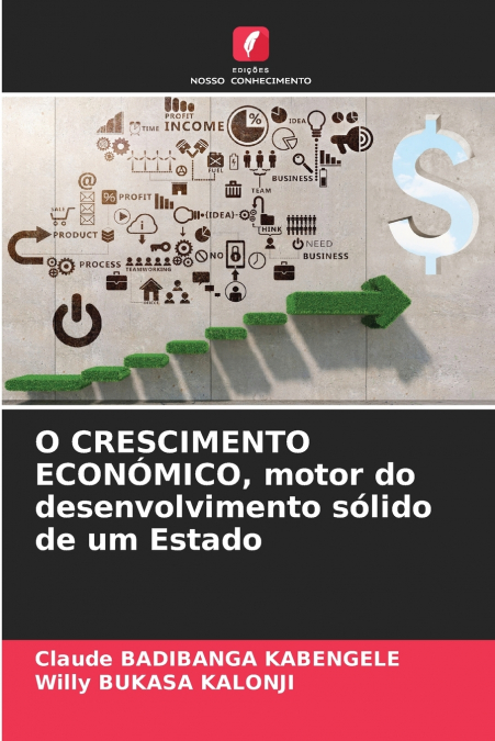 O CRESCIMENTO ECONOMICO, MOTOR DO DESENVOLVIMENTO SOLIDO DE