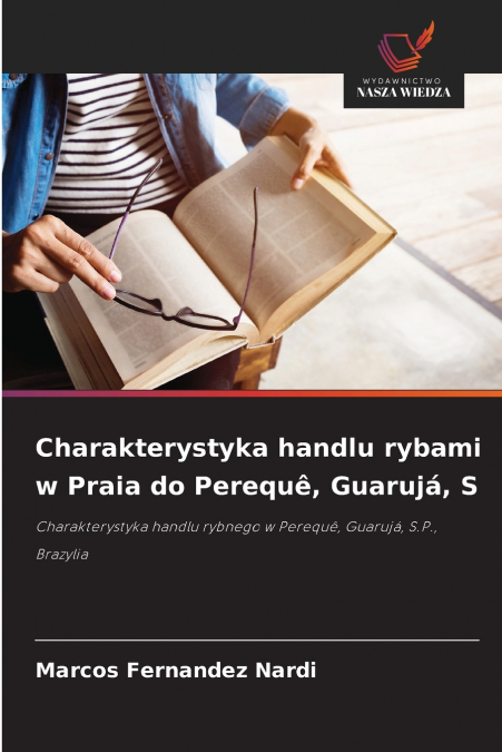 CHARAKTERYSTYKA HANDLU RYBAMI W PRAIA DO PEREQUE, GUARUJA, S