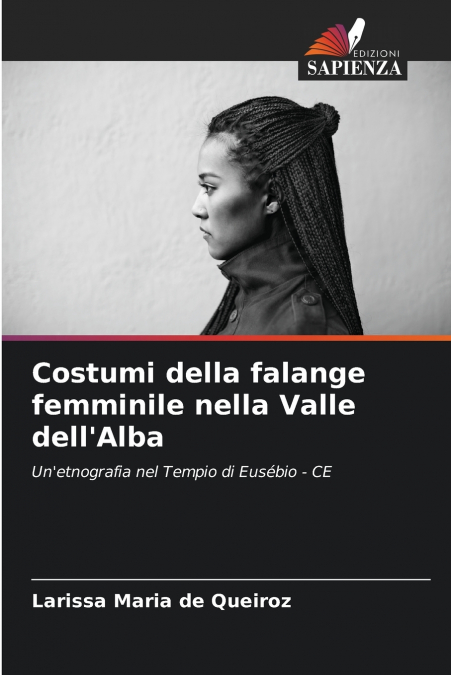 COSTUMI DELLA FALANGE FEMMINILE NELLA VALLE DELL?ALBA