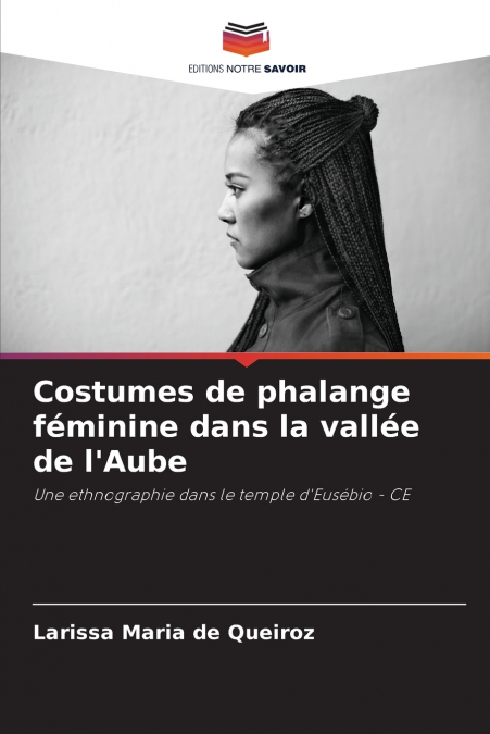 COSTUMES DE PHALANGE FEMININE DANS LA VALLEE DE L?AUBE