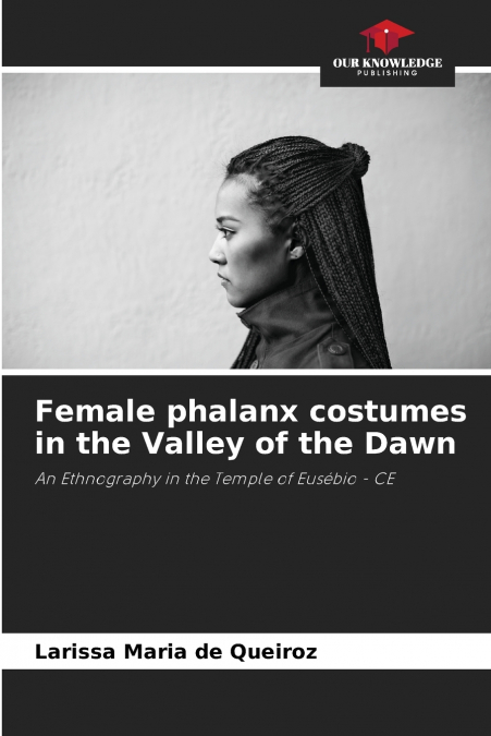 FEMALE PHALANX COSTUMES IN THE VALLEY OF THE DAWN