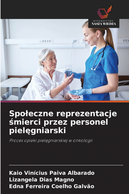 SPO?ECZNE REPREZENTACJE ?MIERCI PRZEZ PERSONEL PIEL?GNIARSKI