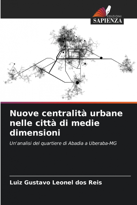 NUOVE CENTRALITA URBANE NELLE CITTA DI MEDIE DIMENSIONI