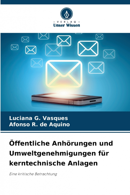(TM)FFENTLICHE ANHORUNGEN UND UMWELTGENEHMIGUNGEN FUR KERNTECHN