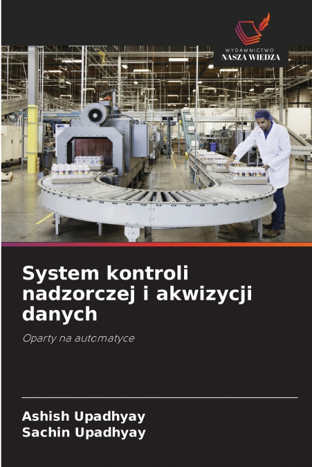 SYSTEM KONTROLI NADZORCZEJ I AKWIZYCJI DANYCH