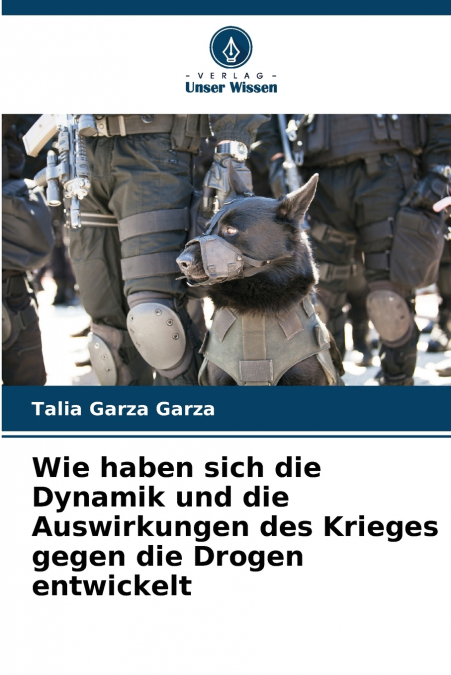 WIE HABEN SICH DIE DYNAMIK UND DIE AUSWIRKUNGEN DES KRIEGES