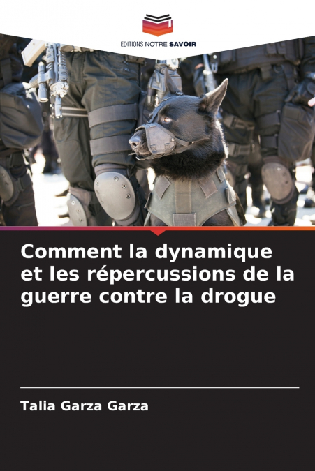 COMMENT LA DYNAMIQUE ET LES REPERCUSSIONS DE LA GUERRE CONTR
