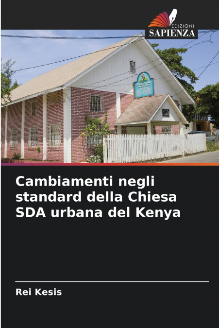 VERANDERUNGEN IN DEN STANDARDS DER SDA-KIRCHE IN KENIA