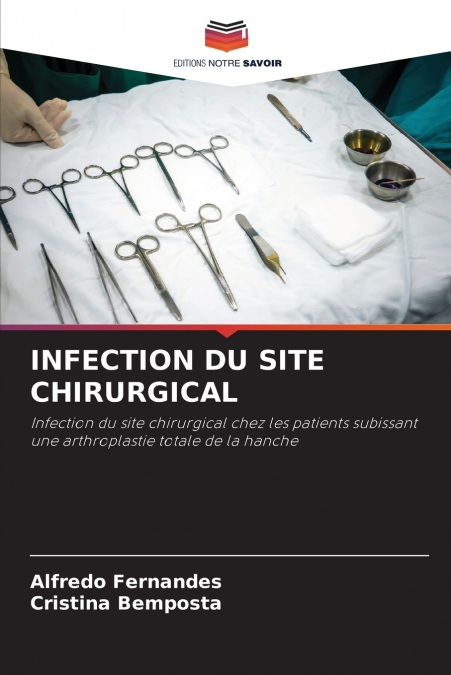 INFECTION DU SITE CHIRURGICAL