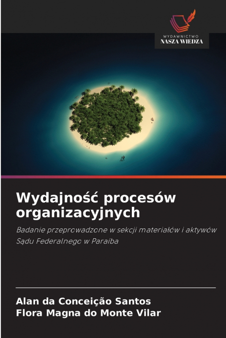 WYDAJNO?? PROCESOW ORGANIZACYJNYCH