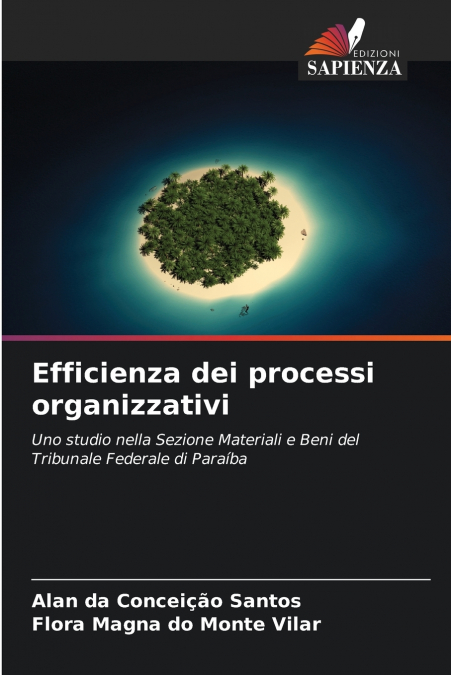 EFFICIENZA DEI PROCESSI ORGANIZZATIVI