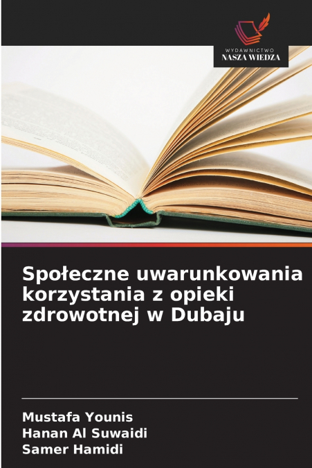 SPO?ECZNE UWARUNKOWANIA KORZYSTANIA Z OPIEKI ZDROWOTNEJ W DU