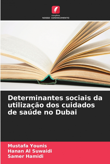 DETERMINANTES SOCIAIS DA UTILIZA�AO DOS CUIDADOS DE SAUDE NO