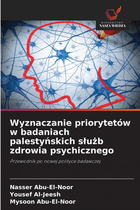 WYZNACZANIE PRIORYTETOW W BADANIACH PALESTY?SKICH S?U?B ZDRO